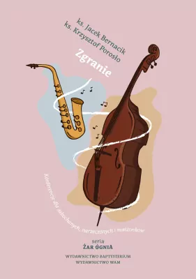 Zgranie. Konferencje dla zakochanych, narzeczonych i małżeństw