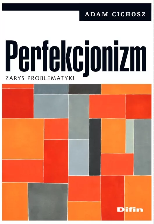 Perfekcjonizm. Zarys problematyki - tantis.pl