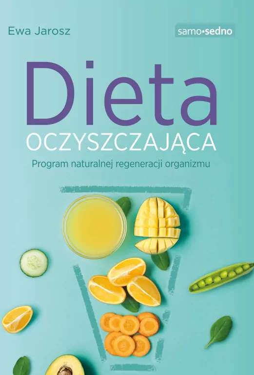 Dieta oczyszczająca. Samo Sedno - tantis.pl