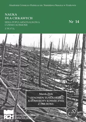 Fenomen tunguskiej katastrofy kosmicznej z 1908 roku. Nauka dla ciekawych. Nr 14