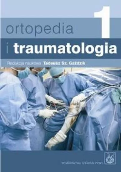 Ortopedia i traumatologia Tom 1-2 - tantis.pl