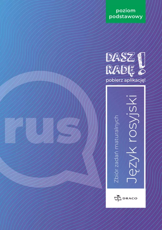 Dasz radę! J. ros. zb. zadań maturalnych ZP DRACO - tantis.pl