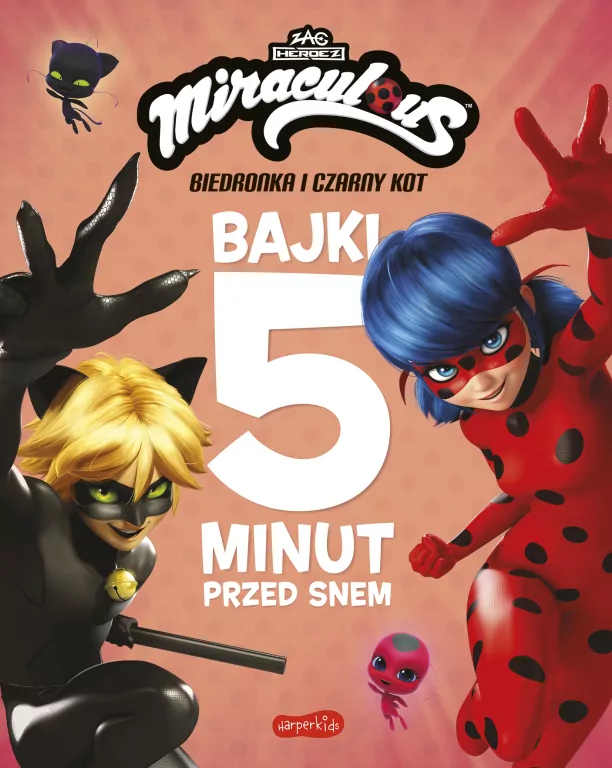 Miraculous: Biedronka i Czarny Kot. Bajki 5 minut przed snem - tantis.pl
