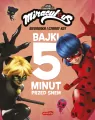 Miraculous: Biedronka i Czarny Kot. Bajki 5 minut przed snem - tantis.pl