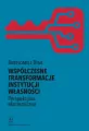 Współczesne transformacje instytucji własności. Perspektywa ekonomiczna - tantis.pl