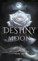 Destiny Moon - tantis.pl