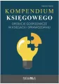Kompendium księgowego. Operacje gospodarcze w... - tantis.pl