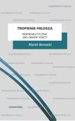 Tropienie Miłosza. Hermeneutyczna "bio-grafia" poety