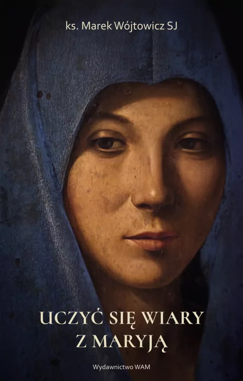Uczyć się wiary z Maryją - tantis.pl