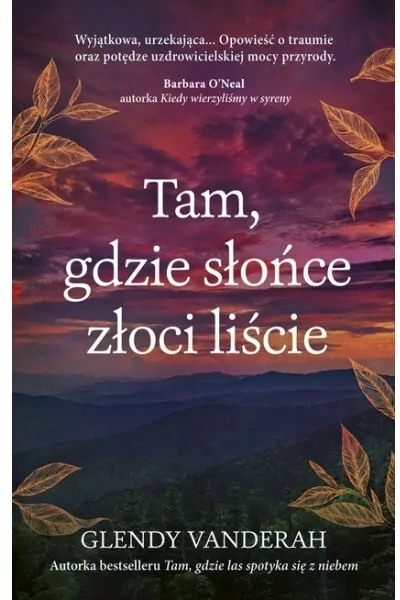 Tam, gdzie słońce złoci liście - tantis.pl