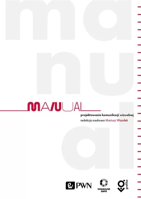 Manual. Projektowanie komunikacji wizualnej - tantis.pl