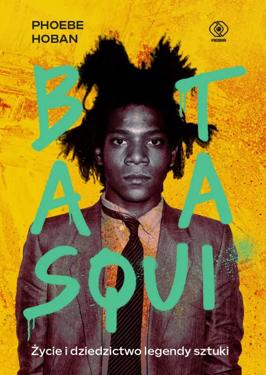 Basquiat. Życie i dziedzictwo legendy sztuki - tantis.pl