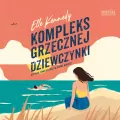Kompleks grzecznej dziewczynki audiobook - tantis.pl