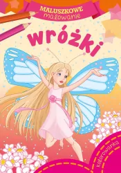 Wróżki. Maluszkowe malowanie