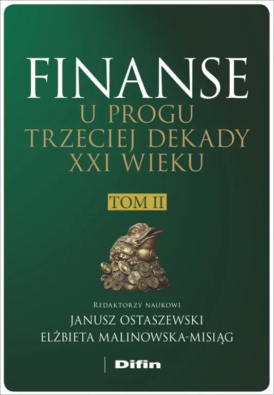 Finanse u progu trzeciej dekady XXI w. T.2 - tantis.pl