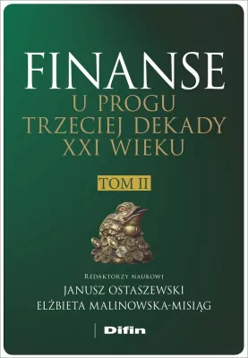 Finanse u progu trzeciej dekady XXI w. T.2