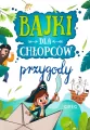 Bajki dla chłopców. Przygody. 64 strony w kolorze - tantis.pl