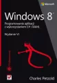 Windows 8. Programowanie aplikacji z wykorzystaniem C# i XAML - tantis.pl