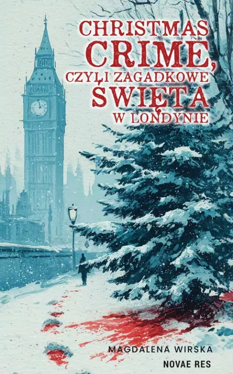 Christmas Crime, czyli zagadkowe święta w Londynie - tantis.pl