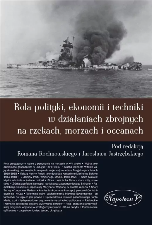Rola polityki ekonomii i techniki w działaniach zbrojnych na rzekach, morzach i oceanach - tantis.pl