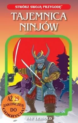 Tajemnica Ninjów. Stwórz swoją przygodę - tantis.pl