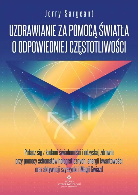 Uzdrawianie za pomocą światła o odpowiedniej częstotliwości - tantis.pl
