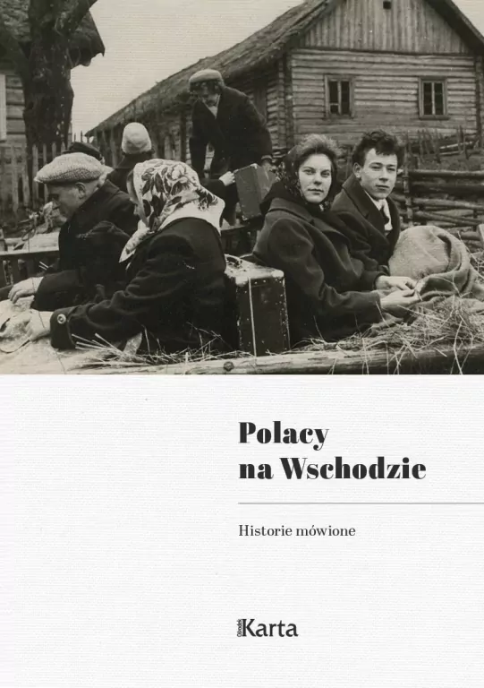 Polacy na Wschodzie. Historie mówione - tantis.pl