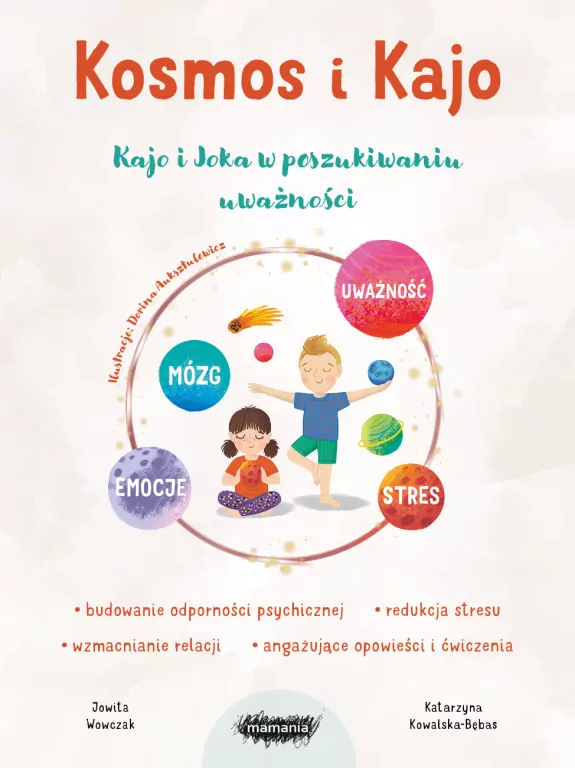 Kosmos i Kajo. Kajo i Joka w poszukiwaniu uważności - tantis.pl