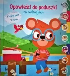 Na wakacjach. Opowieści do poduszki - tantis.pl