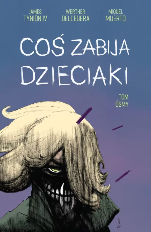 Coś zabija dzieciaki. Tom 8 - tantis.pl