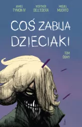 Coś zabija dzieciaki. Tom 8