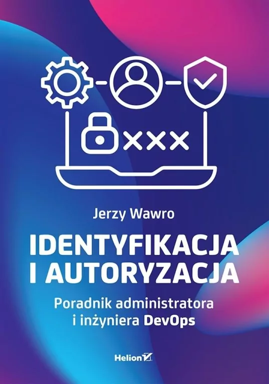 Identyfikacja i autoryzacja. Poradnik - tantis.pl