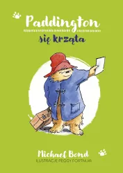 Paddington się krząta. Miś zwany Paddington. Tom 6