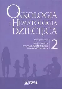 Onkologia i hematologia dziecięca T.2 - tantis.pl