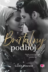 Brutalny podbój. Brutal Hearts. Tom 2