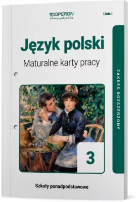 Język polski 3. Linia I. Maturalne karty pracy. Zakres rozszerzony. Szkoły ponadpodstawowe