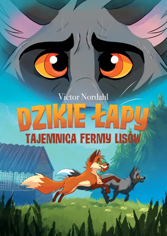 Dzikie łapy. Tajemnica fermy lisów. Tom 1 - tantis.pl