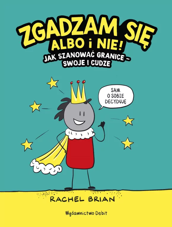 Zgadzam się albo i nie! Jak szanować granice - swoje i cudze - tantis.pl