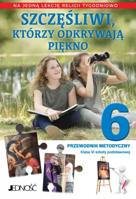 Religia SP 6 Przewodnik metodyczny Szczęśliwi...