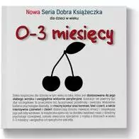 Nowa Seria Dobra Książeczka. 0-3 miesięcy - tantis.pl