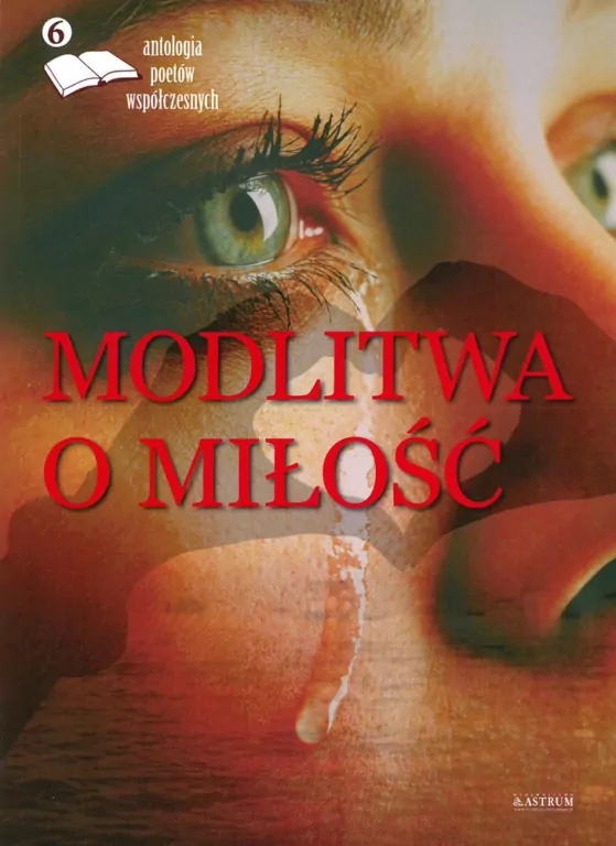Modlitwa o miłość. Edycja szósta - tantis.pl