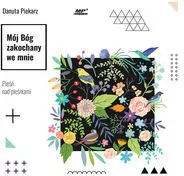 Mój Bóg zakochany we mnie audiobook - tantis.pl