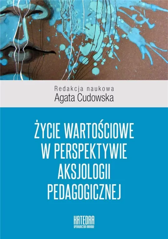 Życie wartościowe w perspektywie aksjologii... - tantis.pl