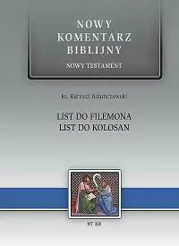 Nowy Komentarz Biblijny. List do Filemona. List do Kolosan - tantis.pl