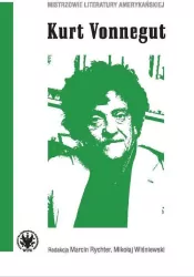 Kurt Vonnegut. Mistrzowie literatury amerykańskiej