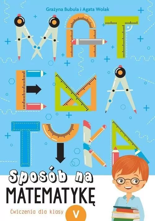 Sposób na matematykę. Ćwiczenia dla klasy V - tantis.pl