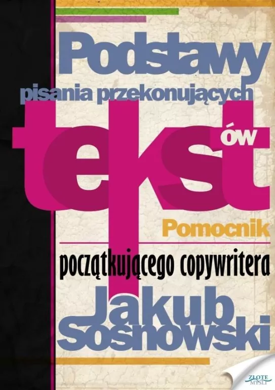 Podstawy pisania przekonujących tekstów - tantis.pl