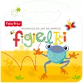 Figielki. Opowiedz mi jak się bawisz Fisher Price - tantis.pl