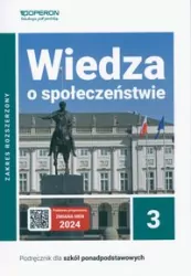 Podręcznik Wiedza o społeczeństwie 3. Zakres rozszerzony. Liceum i technikum