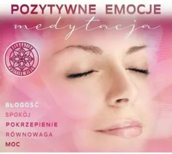 Pozytywne Emocje: Medytacja